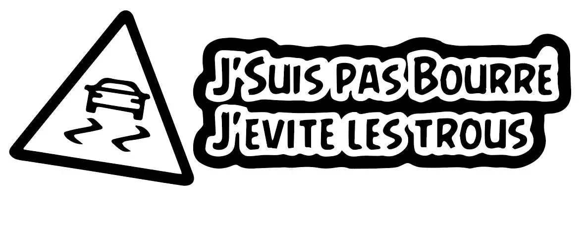 Je Suis Pas Bourre J Evite Les Trous - Ref : Jessuispasbourrejevitelestrous01 1