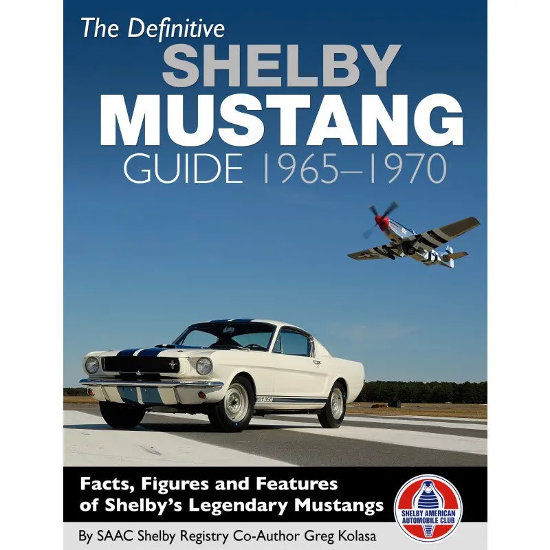 Definitive Shelby Mustang Guide 1965-70 1